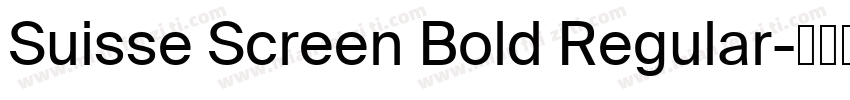 Suisse Screen Bold Regular字体转换